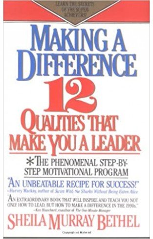Making a Difference - 12 Qualities that Make You a Leader